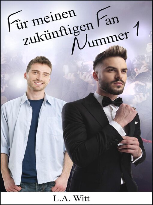 Title details for Für meinen zukünftigen Fan Nummer 1 by L. A. Witt - Available